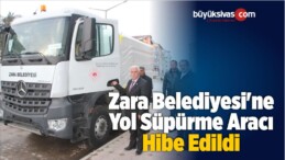 Zara Belediyesi’ne Yol Süpürme Aracı Hibe Edildi