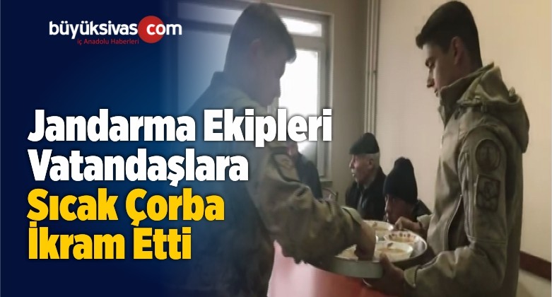 Jandarma Ekipleri Mahsur Kalan Vatandaşlara Sıcak Çorba İkram Etti