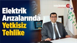 Elektrik Arızalarında Yetkisiz Tehlike