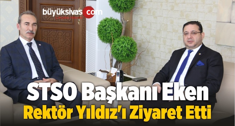 TSO Başkanı Eken Rektör Yıldız’ı Ziyaret Etti