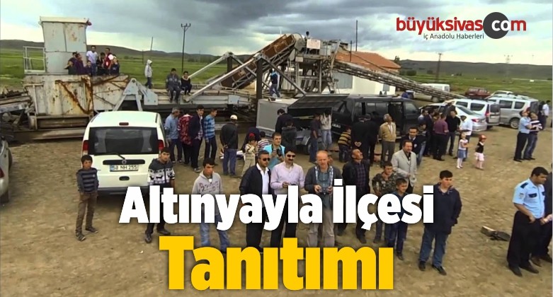 Altınyayla İlçesi Tanıtımı