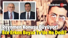 Reynmen Konusu Büyüyor! Yetkililer Neden Açıklama Yapmıyor?