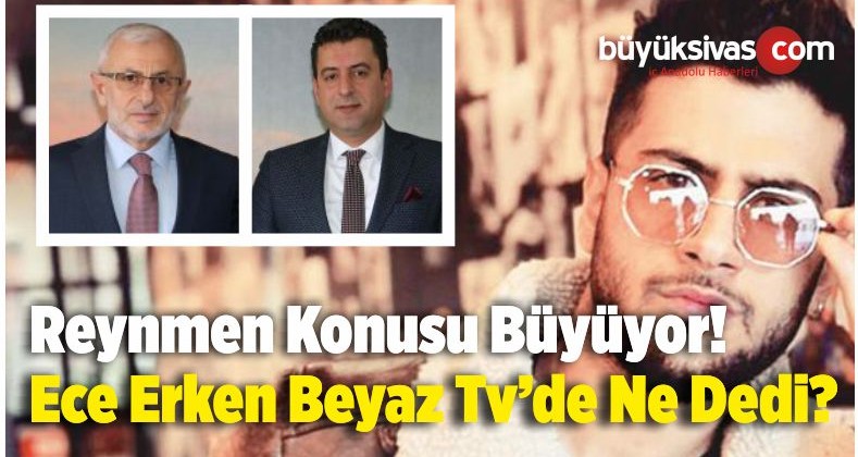 Reynmen Konusu Büyüyor! Yetkililer Neden Açıklama Yapmıyor?