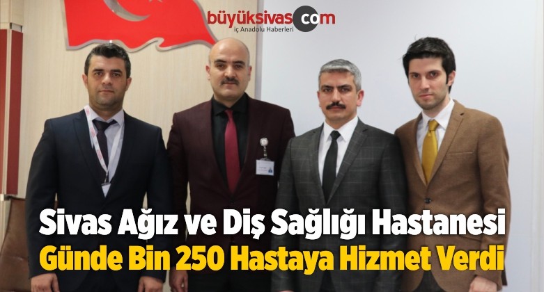 Ağız ve Diş Sağlığı Hastanesi Günde Bin 250 Hastaya Hizmet Verdi