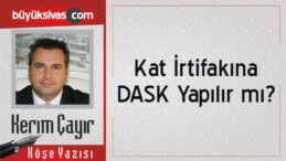 “Kat İrtifakına DASK Yapılır mı?”