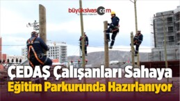 ÇEDAŞ Çalışanları Sahaya Eğitim Parkurunda Hazırlanıyor