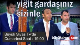 MHP Sivas Milletvekili Ahmet Özyürek Büyük Sivas TV’de