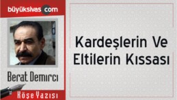 “Kardeşlerin Ve Eltilerin Kıssası”