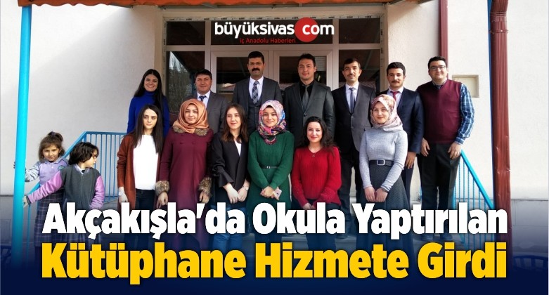 Akçakışla’da Okula Yaptırılan Kütüphane Hizmete Girdi