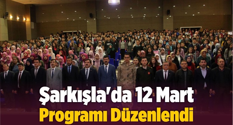 Şarkışla’da 12 Mart İstiklal Marşı’nın Kabulü Dolayısıyla Program Düzenlendi