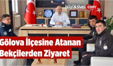 Gölova İlçesine Atanan Bekçilerden Ziyaret