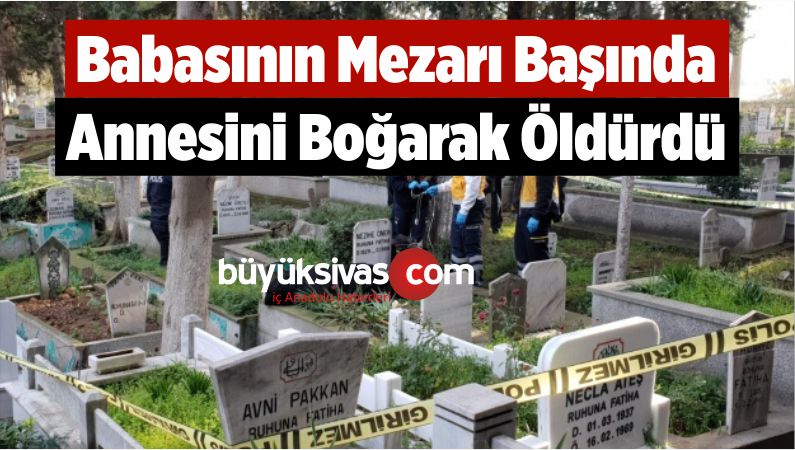 Boğarak Öldürdü sivas