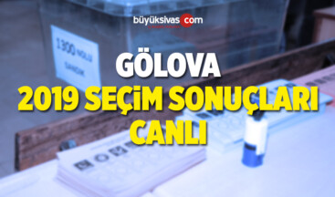 2019 Gölova Yerel Seçim Sonuçları ve Oy Oranları