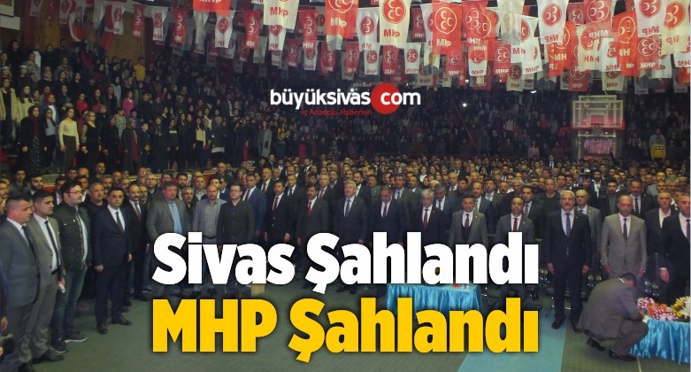 MHP Sivas Adaylarını Tanıttı