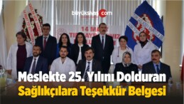 Meslekte 25. Yılını Dolduran Sağlıkçılara Teşekkür Belgesi