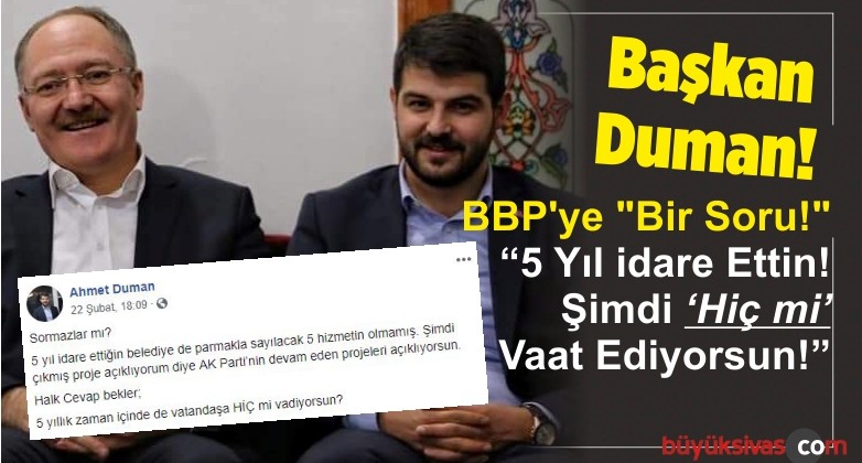 AK Parti’den BBP’ye “Bir Soru!” 5 Yıl idare Ettin! Şimdi “Hiç mi” Vaat Ediyorsun!