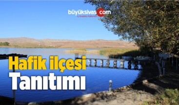 Hafik ilçesi Tanıtımı