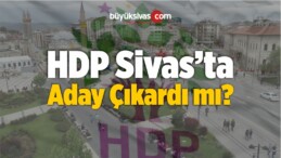HDP 32 İlde Aday Çıkardı!