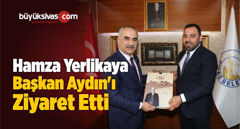 Hamza Yerlikaya Belediye Başkanı Sami Aydın’ı Ziyaret Etti