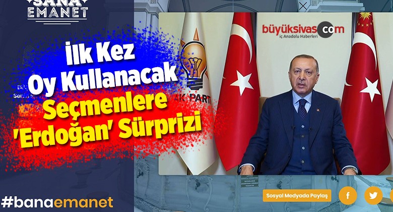 İlk Kez Oy Kullanacak Seçmenlere ‘Erdoğan’ Sürprizi