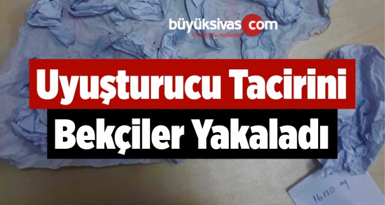 Uyuşturucu Tacirini Bekçiler Yakaladı