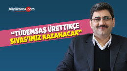 “Sivas Kazanacak”