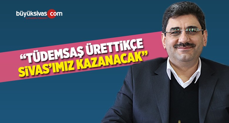 “Sivas Kazanacak”