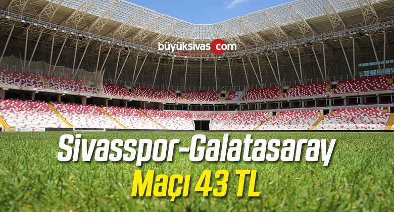 Sivasspor-Galatasaray Karşılaşmasının Bilet Satışları Başladı