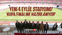 Yeni 4 Eylül Stadı Final Maçına Hazırlanıyor