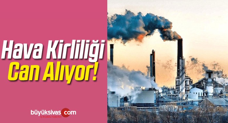 Hava Kirliliği Can Alıyor!