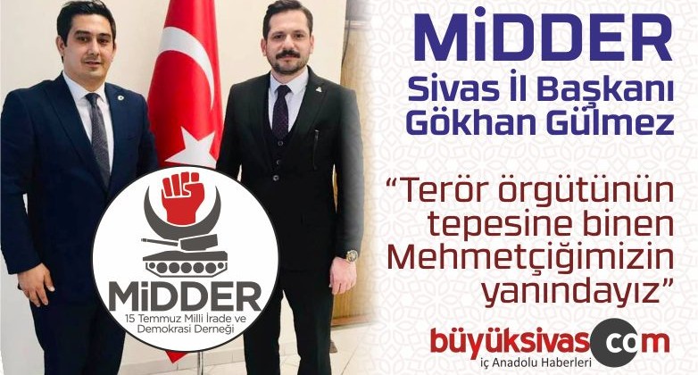 Midder Sivas il Başkanı Gökhan Gülmez’den Mehmetçiklerimize Destek