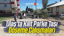 Ulaş’ta Kilit Parke Taşı Döşeme Çalışmaları