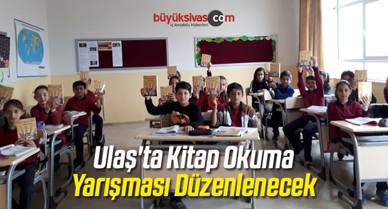 Ulaş’ta Kitap Okuma Yarışması Düzenlenecek