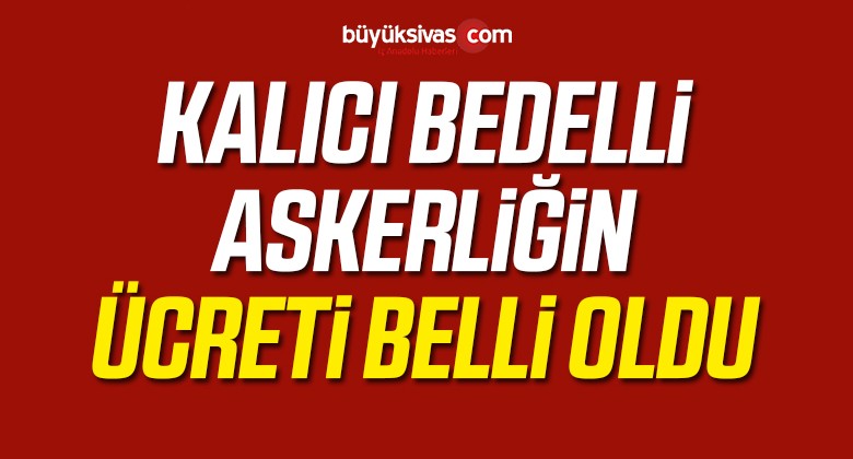 Yeni Askerlik Sisteminde Bedelli Askerlik Ücreti Belli Oldu