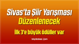 Sivas’ta Şiir Yarışması Düzenlenecek