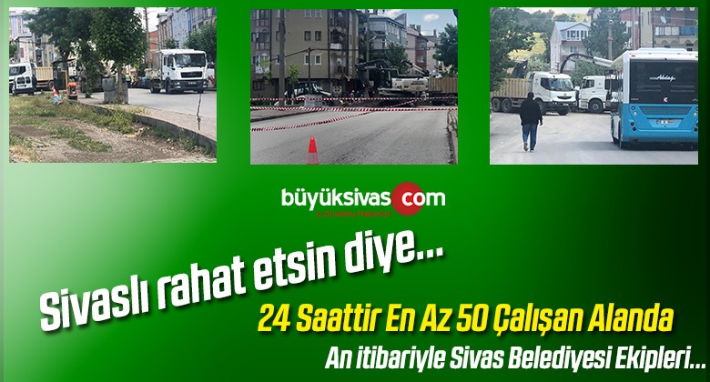 Sivas’ta Yaşanan Doğal Afetin Yaralarını Sivas Belediyesi Sarıyor