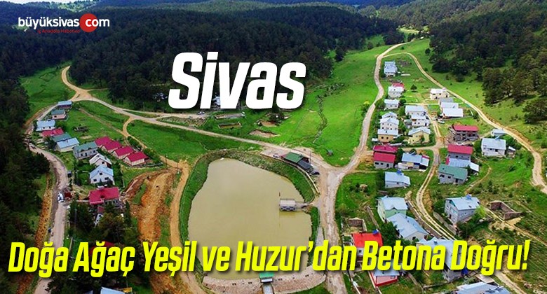 Sivas’ta Şöyle Gidip Huzur Bulacağımız Bir Yer Bırakmayacak mısınız?