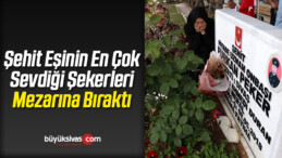 Şehit Eşinin En Çok Sevdiği Şekerleri Mezarına Bıraktı