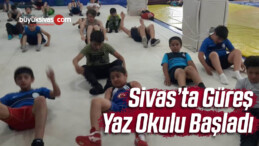 Sivas’ta Açılan “Güreş Yaz Okulunda” Çalışmalar Start Aldı