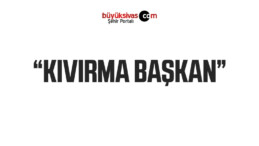 “Kıvırma Başkan”