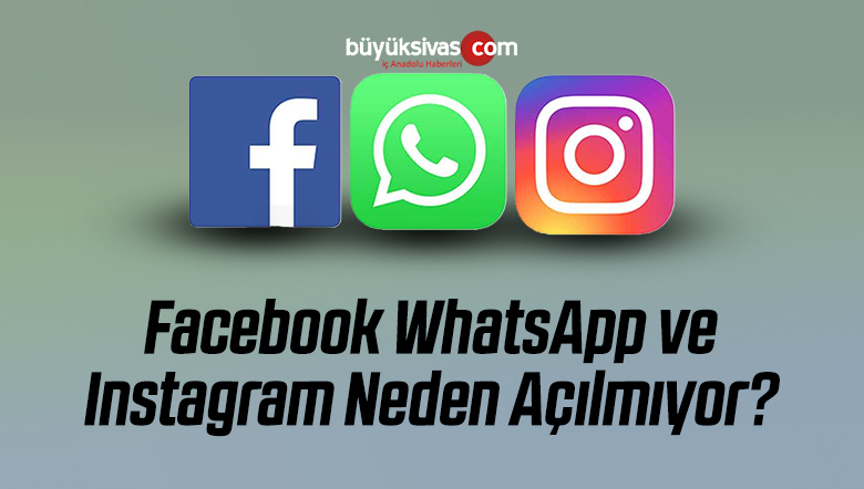 instagram facebook ve whatsapp neden acilmiyor - facebook coktu mu instagram neden acilmiyor facebook ve instagram