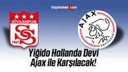 Demir Grup Sivasspor Ajax ile Karşılaşacak