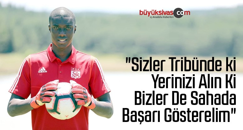 “Sizler Tribünde ki Yerinizi Alın Ki Bizler De Sahada Başarı Gösterelim”