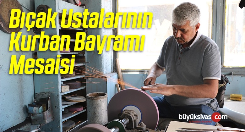 Bıçak Ustalarının Kurban Bayram Mesaisi