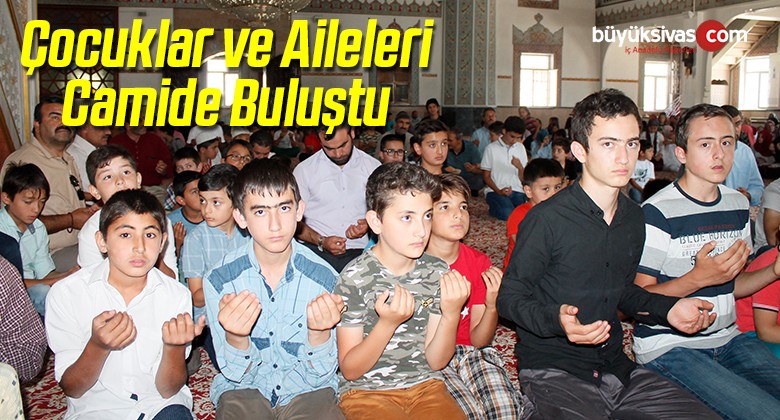 Çocuklar ve Aileleri Camide Buluştu