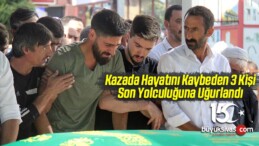 Kazada Hayatını Kaybeden 3 Kişi Son Yolculuğuna Uğurlandı