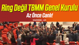 Meclis Genel Kurulu Kavgaya Sahne Oldu! MHP ve CHP Birbirine Girdi