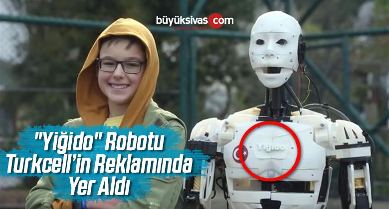 “Yiğido” Robotu Reklamda Rol Aldı