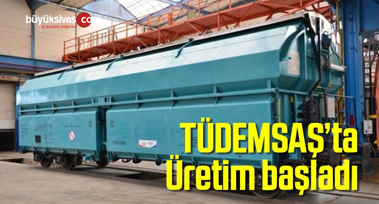 TÜDEMSAŞ Yük Vagonu Prototipi İçin Üretime Başladı