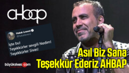 Haluk Levent Başkanlığındaki AHBAP’tan Sivas’a Teşekkür